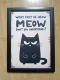 Tablou "What Part of Meow?"