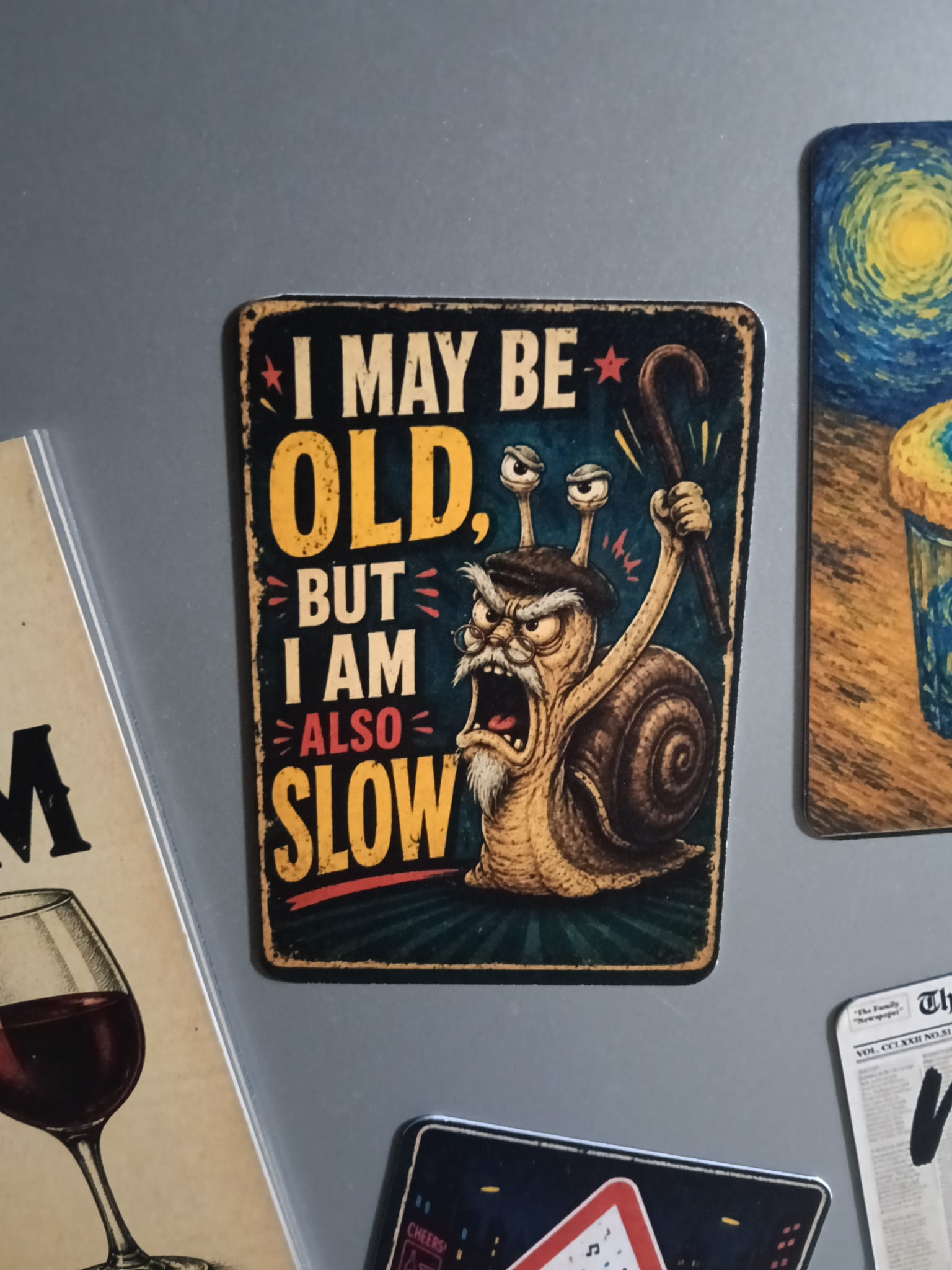 Magnet "I may be Old"