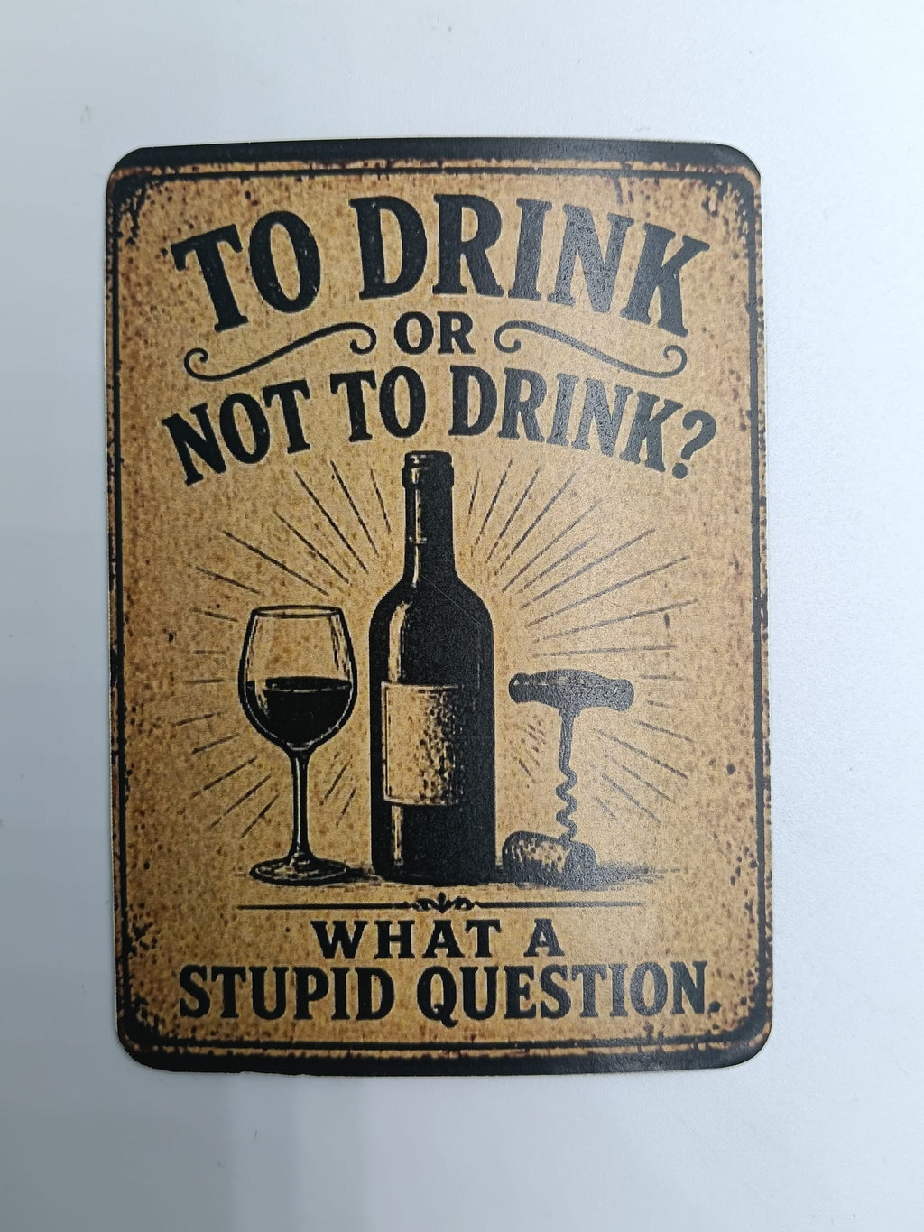 Magnet "What a Stupid Question"