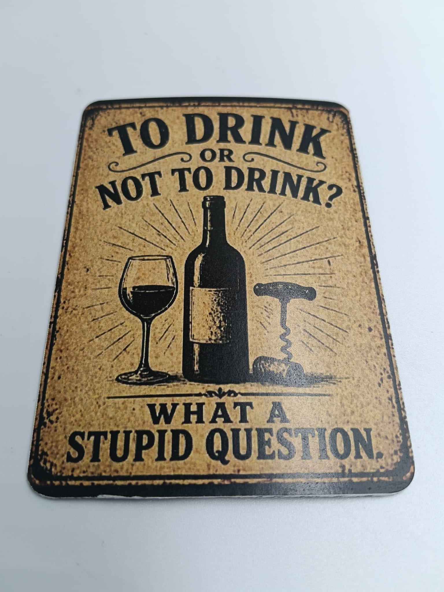 Magnet "What a Stupid Question"