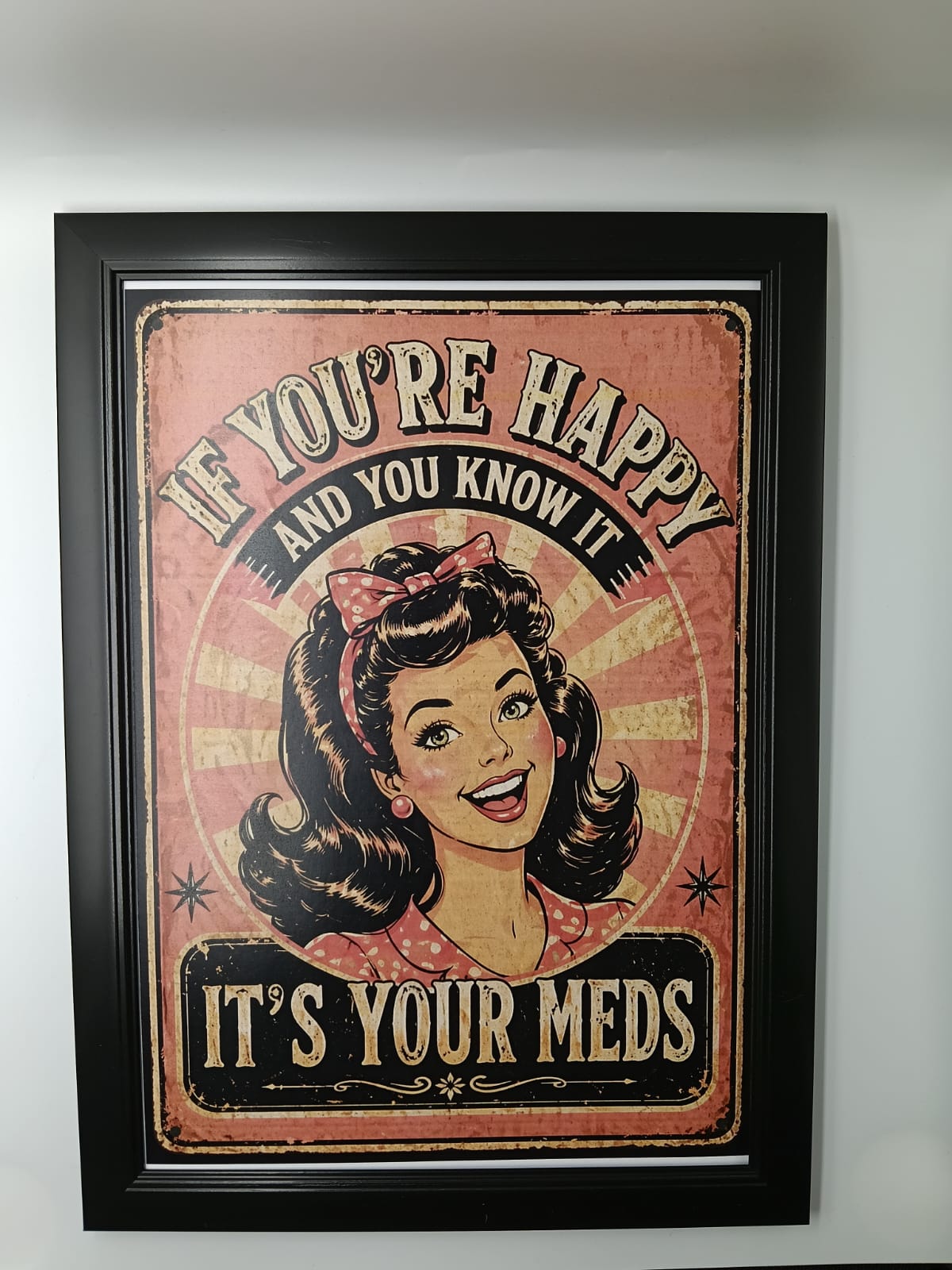 Tablou "It's your Meds"