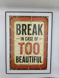 Tablou "Break In Case"