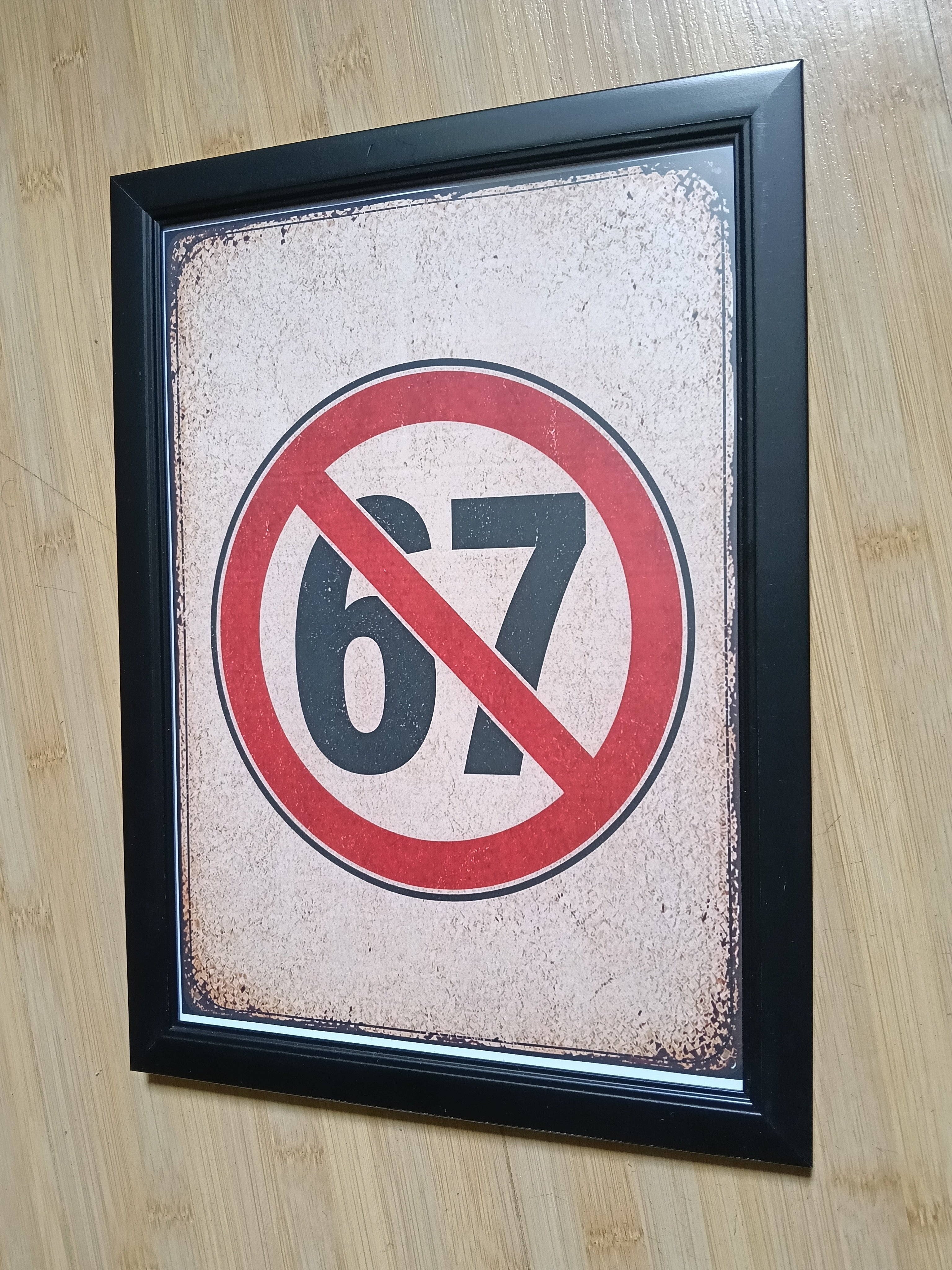 Tablou "No 67ing"