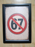 Tablou "No 67ing"